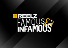 Reelz Famous & Infamous - TELEVISION