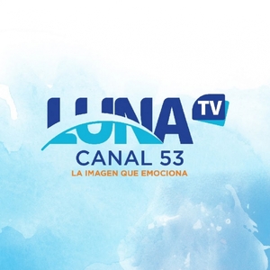 Luna TV Canal 53 » Live TELEVISION now!